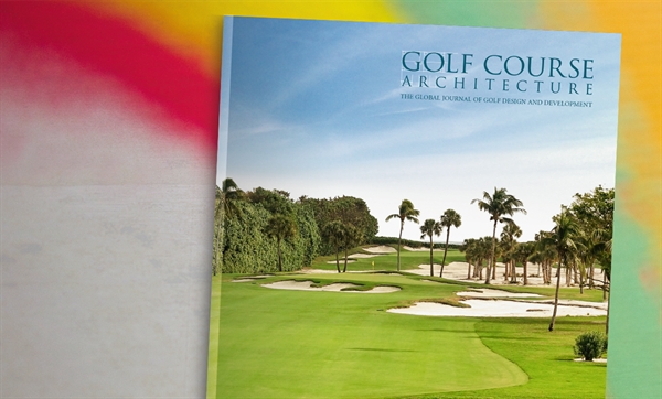 Out now: Golf Course Architecture issue 47